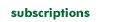 subscriptions